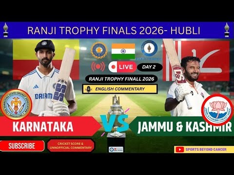 🔴 LIVE: Karnataka vs Jammu & Kashmir | Ranji Trophy 2025/26 |FINAL - Day 2| Live Commentary & Score