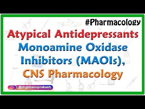 Atypical antidepressants : monoamine oxidase inhibitors (MAOIs) , CNS Pharmacology , Dr Rajesh Gubba