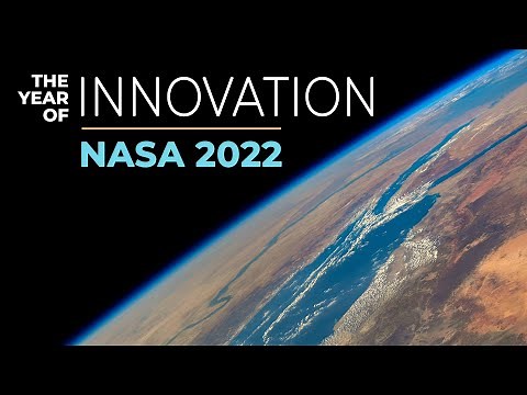 NASA 2022: A Year of Innovation