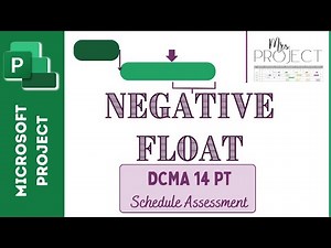 Negative Float: DCMA 14 Pt - MS Project