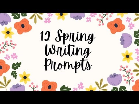 12 Spring Writing Prompts For The Spring Season 🌷