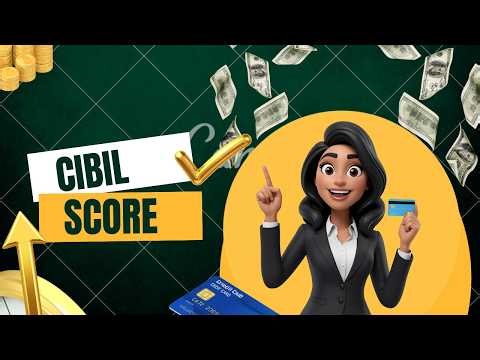 “How Your CIBIL Score Works & Why It Matters”
