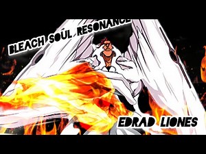 Bleach Soul RESONANCE BOSS FIGHT EDRAD LIONES