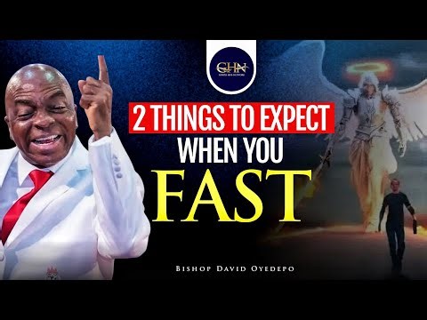 Expect this when you Fast || Bishop David Oyedepo