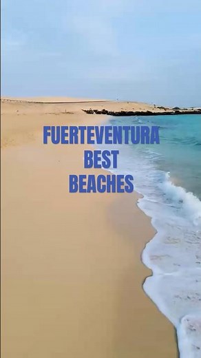 Best Beaches in Fuerteventura You Need to See! 🌴☀️