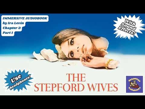 The Stepford Wives Audiobook - Chapter 3 Part 1
