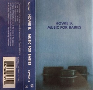 Howie B. - Music For Babies