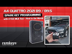 A4 2021 B9 / B9.5 - Spare Key Programming - with KYDZ MLB Tool - First in the world!