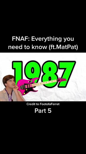 FNAF: Everything you need to know (ft.MatPat)