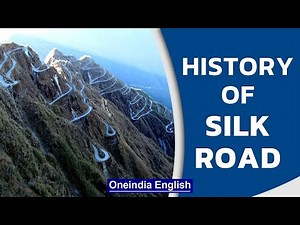 A brief history of the Silk Route | Oneindia News