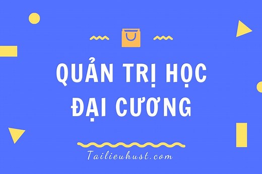 EM1010 – Tài liệu môn Quản trị học đại cương (chương trình chuẩn)