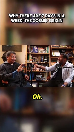 Why There Are 7 Days in a Week: The Cosmic Origin