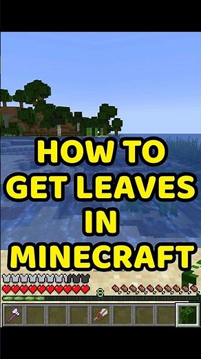 How to get Leaves in Minecraft 1.21