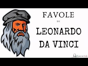 ITALIAN PODCAST- Favole di Leonardo Da Vinci - Livello Principianti