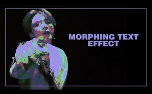 「AE教程」Morphing effect
