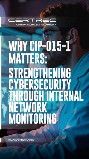 WHY CIP-015-1 MATTERS: STRENGTHENING CYBERSECURITY THROUGH INTERNAL NETWORK MONITORING #nerc #CIP