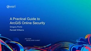 A Practical Guide to ArcGIS Online Security