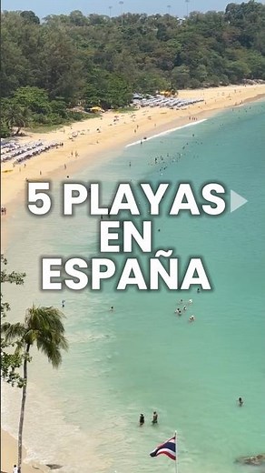 5 Beaches in Spain That Look Like Paradise 🌊
