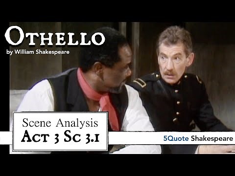 Othello Analysis Act 3 Scene 3 (PART 1)
