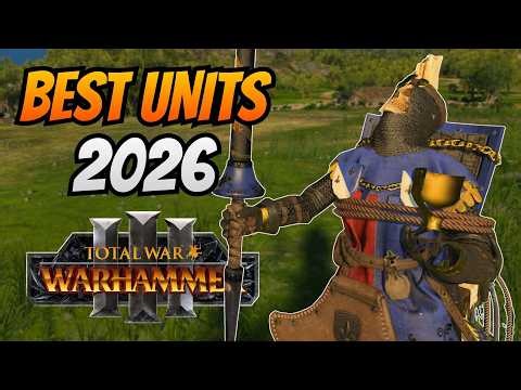 Which are the BEST Units in 2026? | Total War Warhammer 3