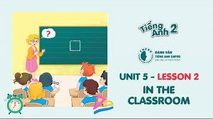 2.8K views · 13 reactions | **[SGK2 - UNIT 5 - LESSON 2]**  Chào các...