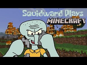 Squidward Plays Minecraft: A Movie?