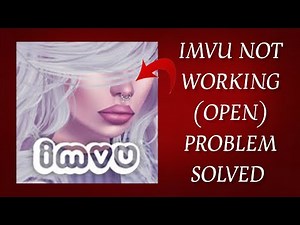 How To Solve IMVU App Not Working/Not Open Problem|| Rsha26 Solutions