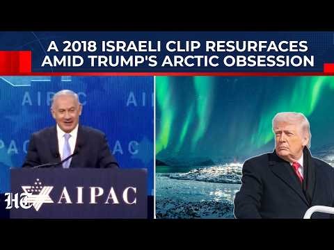 Greenland for Israeli bases? 2018 Netanyahu video goes viral again