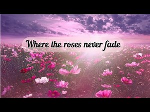 Adeleine - Where the roses never fade (Official Lyric Video)