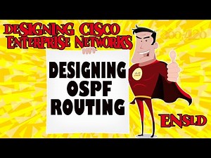 Designing OSPF Routing (ENSLD)