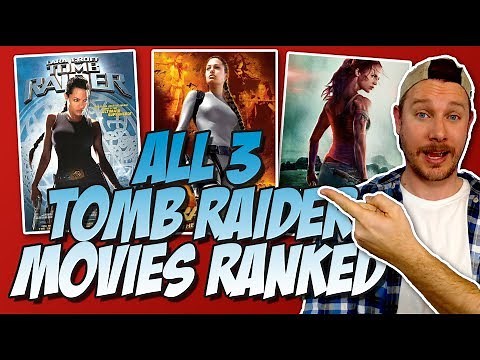 All 3 Lara Croft: Tomb Raider Movies Ranked Worst to Best (w/ Angelina Jolie & Alicia Vikander)