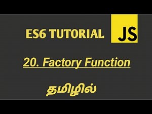ES6 (ECMASCRIPT 2015) Tutorial in Tamil | Factory Function in JavaScript in Tamil