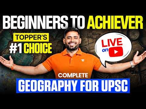Beginners to Achiever is BACK! | Topper's #1 Choice | Complete Geography for UPSC | Sudarshan Gurjar