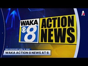 WAKA Action 8 News at 6 Open - New Voiceover | April 14, 2026