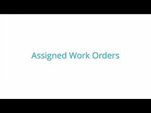 Fiix Tutorial-Assigned Work Orders