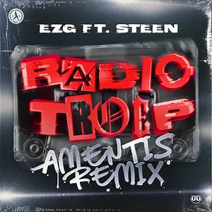 EZG Ft. Steen - Radio Troep (Amentis Remix)