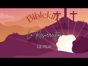 Le film de la Résurrection pour enfants | Histoire de la Bible animée