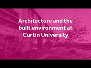 Architecture and the built environment at Curtin University