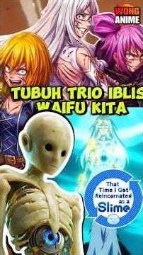 BODY ADUHAI TRIO IBLIS SEKSI TERBUAT DARI APA DI TENSURA