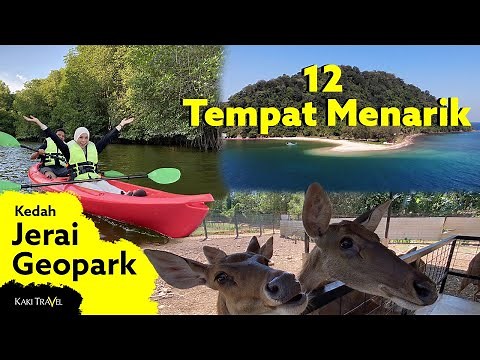 12 Tempat Menarik di Jerai Geopark, Kedah | Kaki Travel