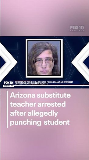 Arizona substitute teacher accused of punching fifth-grader | FOX 10 Phoenix
