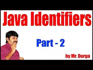 Java 11 tutorials | Java Identifiers Part - 2 | by Durga sir