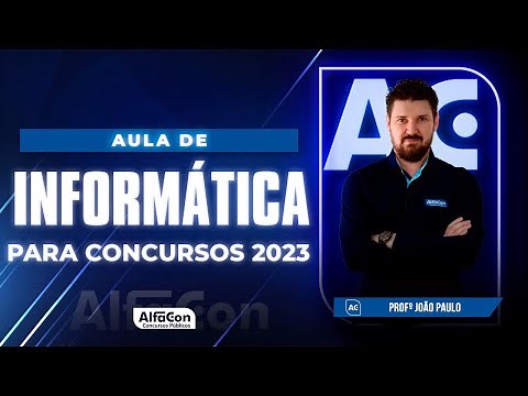 Aula de Informática para Concursos 2023 - Alfacon