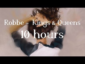 Robbe - Kings & Queens (10 hours)