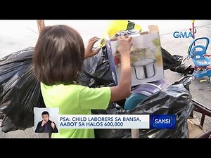 PSA: Child laborers sa bansa, aabot sa halos 600,000 | Videos | GMA News Online