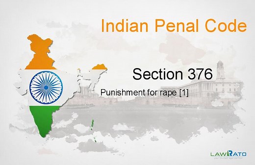 IPC Section 376 - Punishment for rape | Lawrato.com