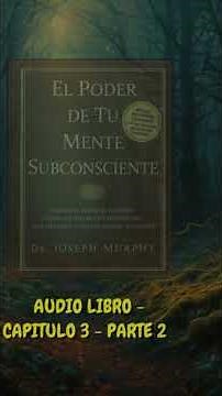 The POWER of Your SUBCONSCIOUS MIND Chapter 3 - Part 2. #emotionalintelligence #unconsciousmind
