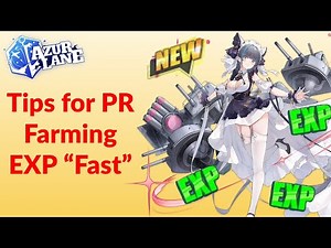 My Farming Tips to Speed Up The PR EXP Grind | Azur Lane