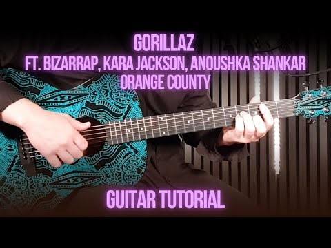 Gorillaz – Orange County (feat. Bizarrap, Kara Jackson, Anoushka Shankar) | Guitar Tutorial