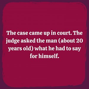 The judge asked the man what he had to say for himself. | Trending Jokes